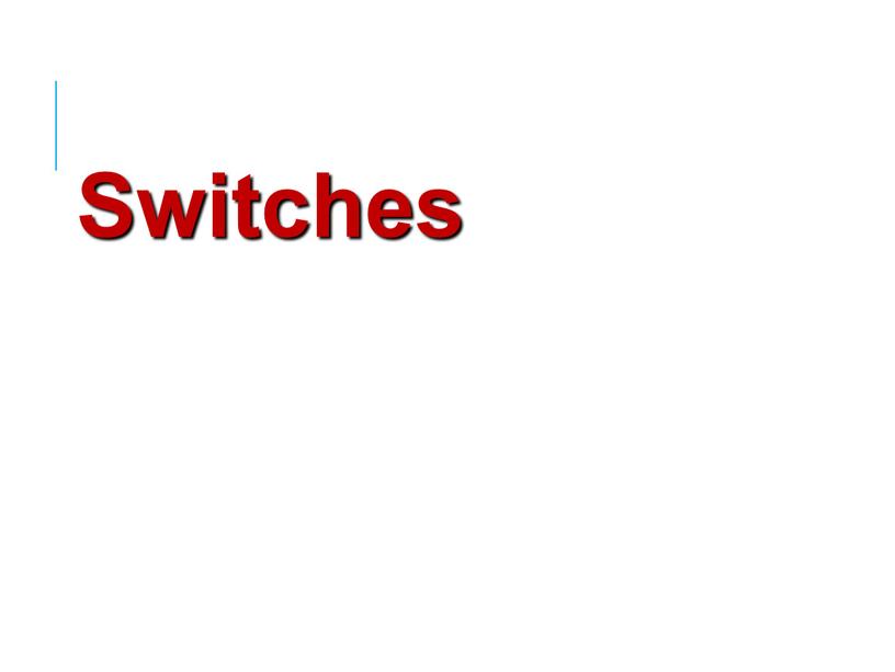 Switches