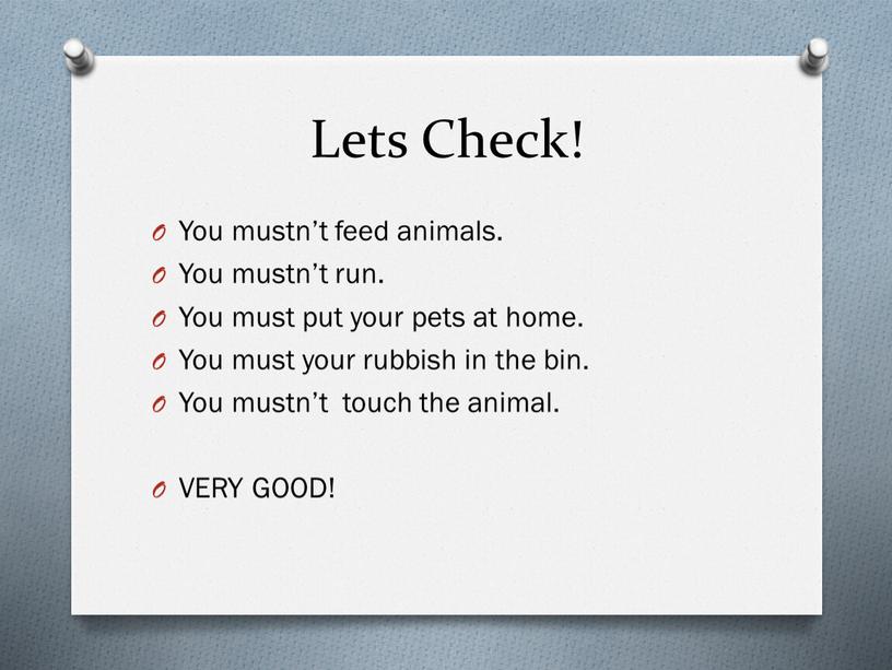 Lets Check! You mustn’t feed animals