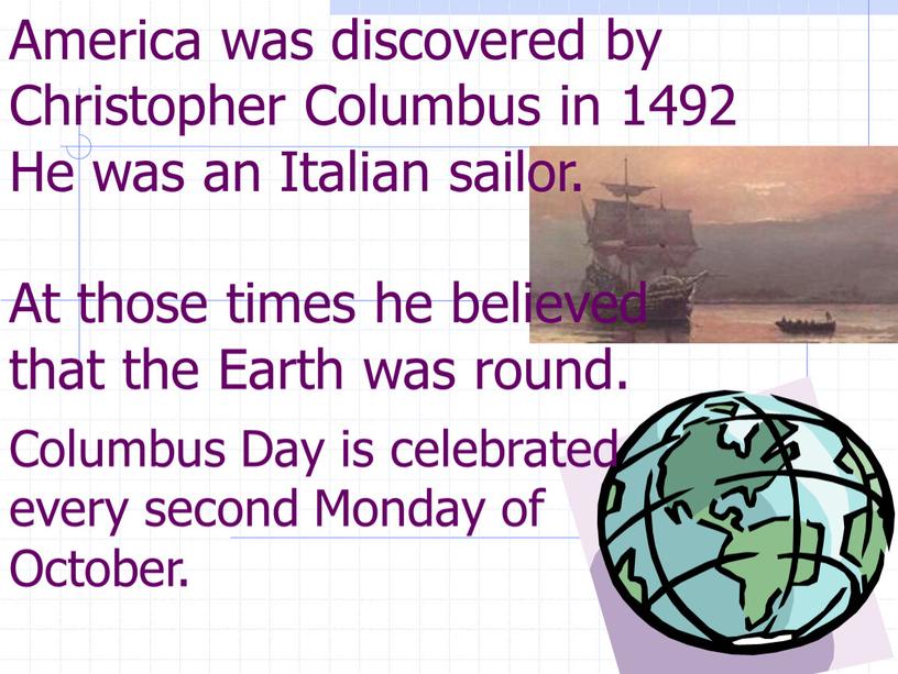 Columbus Day is celebrated every second