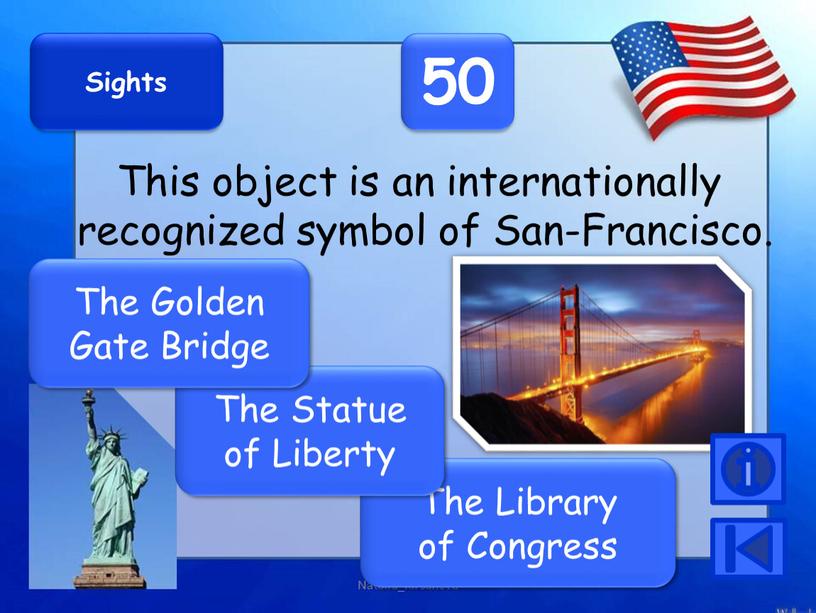 Sights 50 This object is an internationally recognized symbol of