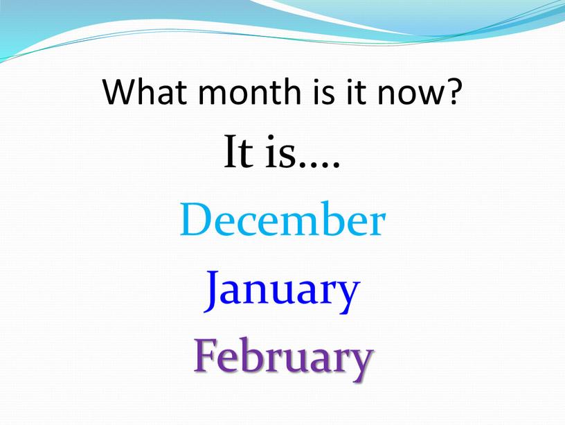 What month is it now? It is…. December
