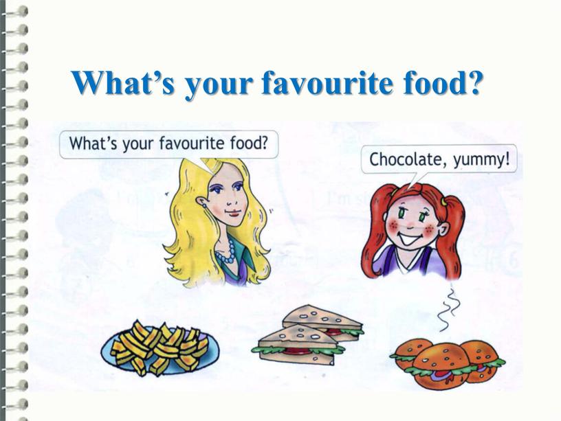 What’s your favourite food?