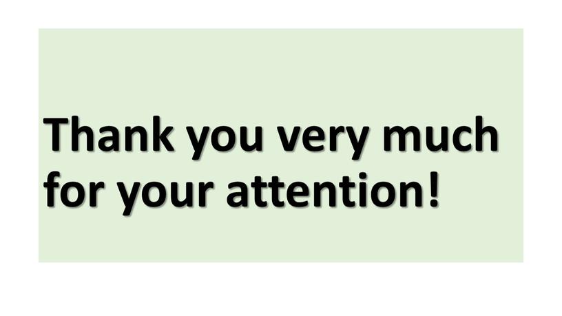 Thank you very much for your attention!