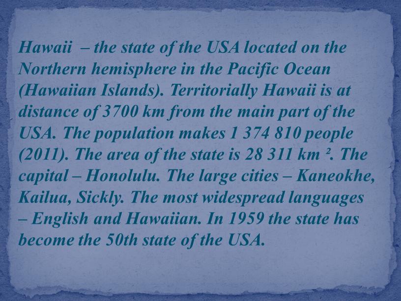 Hawaii – the state of the USA located on the