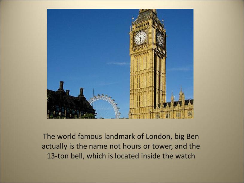 The world famous landmark of London, big