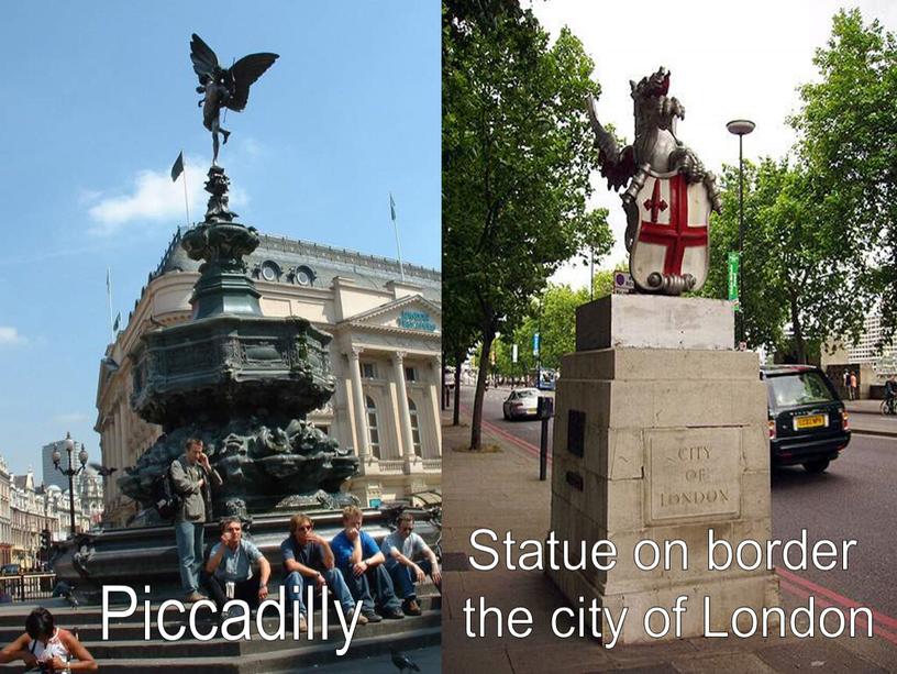 Piccadilly Statue on border the city of