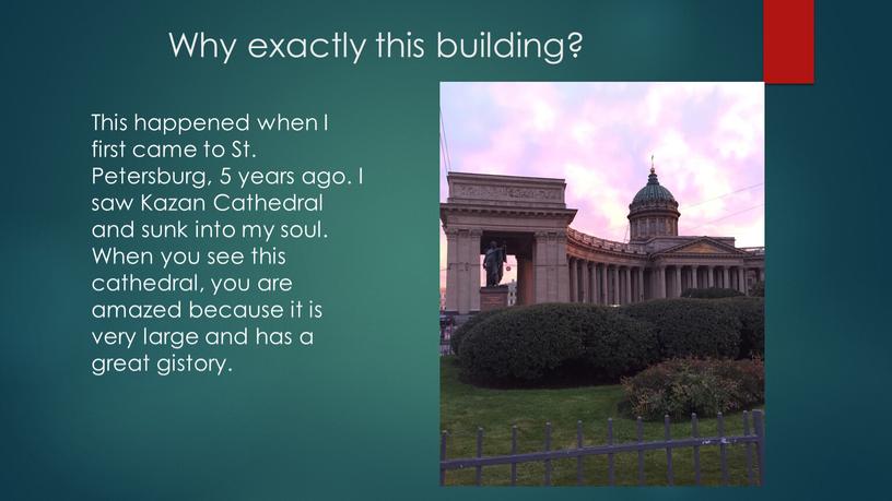 Why exactly this building? This happened when