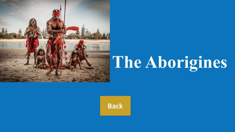 The Aborigines Back