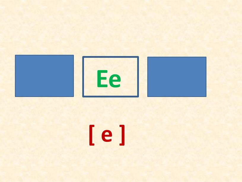 Ee [ e ]