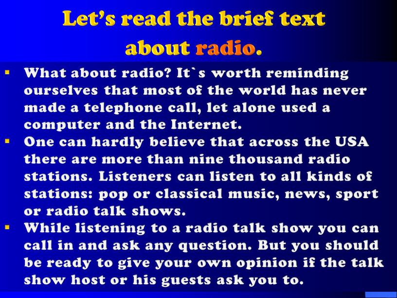 Let’s read the brief text about radio