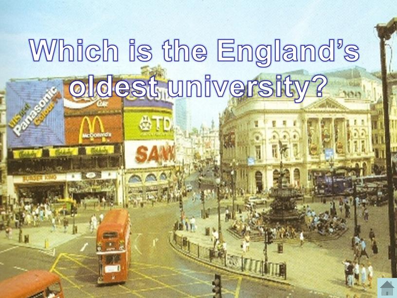 Which is the England’s oldest university?
