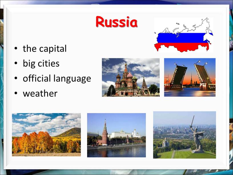 Russia the capital big cities official language weather