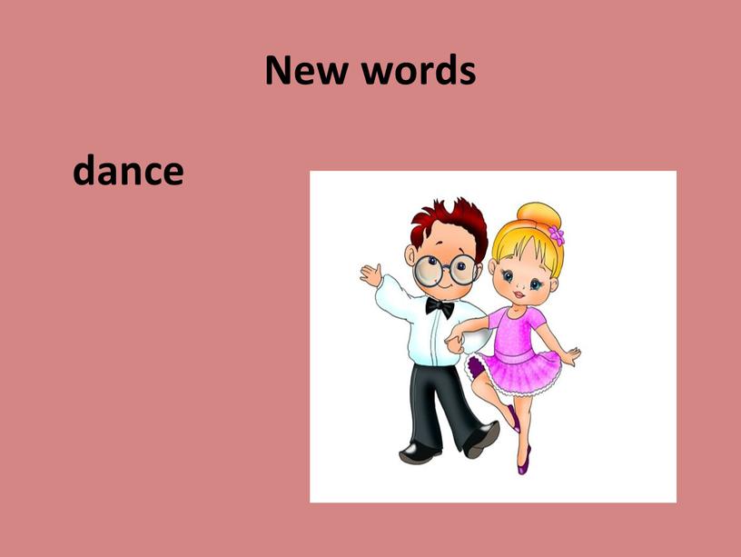 New words dance