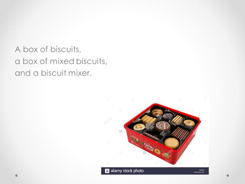 A box of biscuits, a box of mixed biscuits, and a biscuit mixer