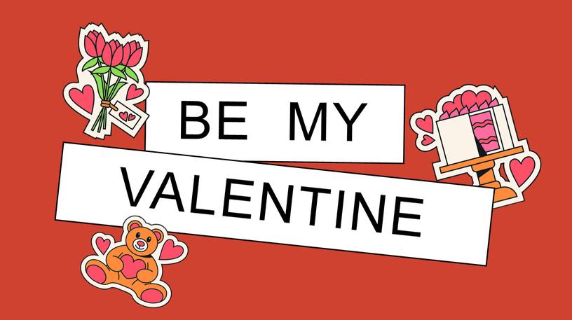 ПРЕЗЕНТАЦИ ДЛЯ ВНЕКЛАССНОГО МЕРОПРИЯТИЯ «MY FAVOURITE HOLIDAY IS ST. VALENTINE'S DAY»