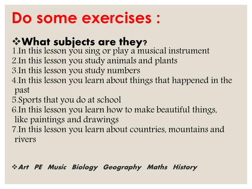 Do some exercises : What subjects are they?