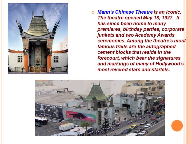 Mann's Chinese Theatre is an iconic