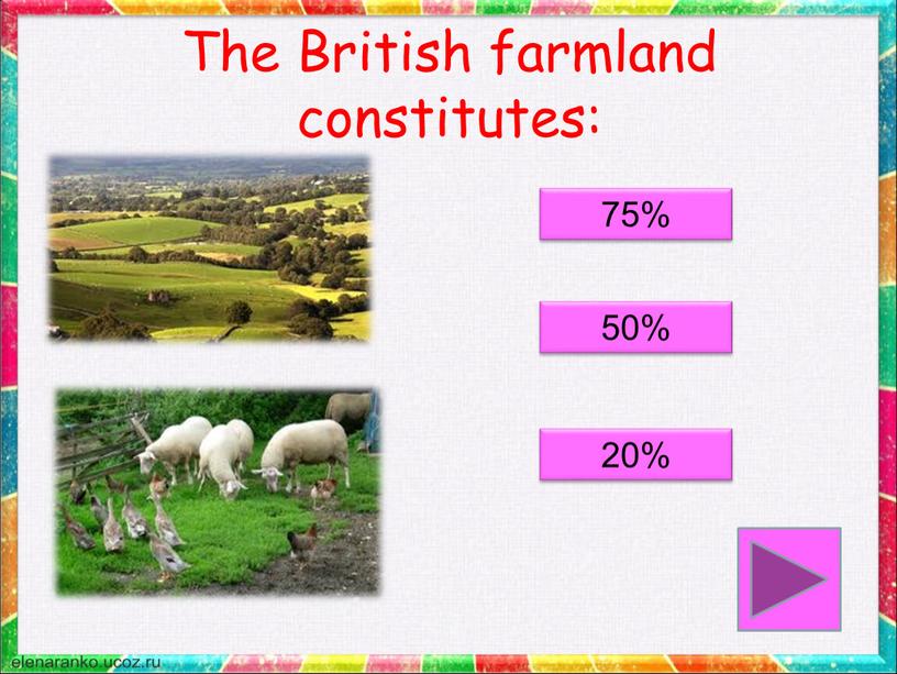 The British farmland constitutes: