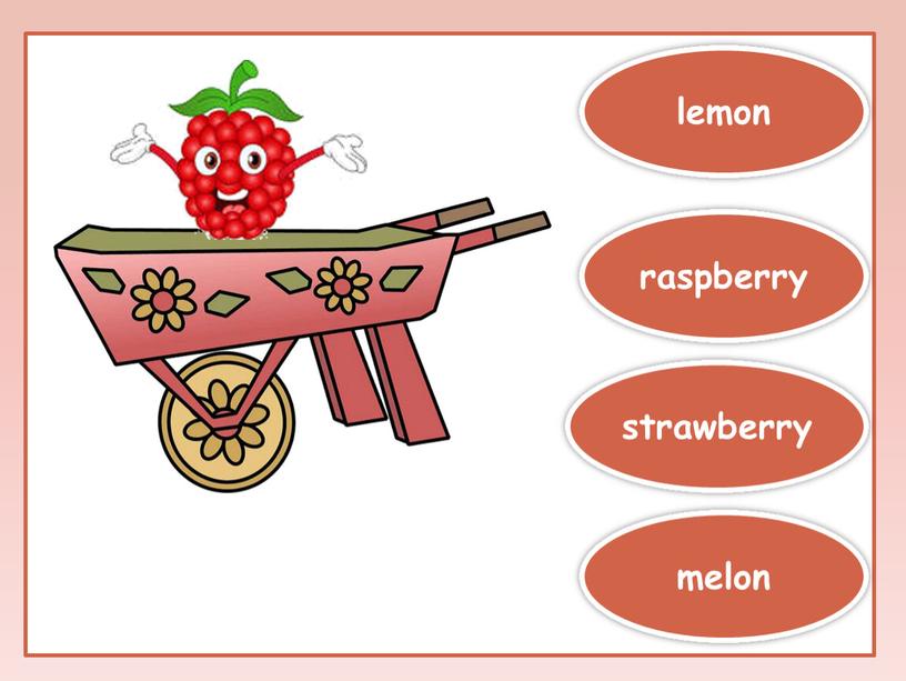 strawberry melon raspberry lemon