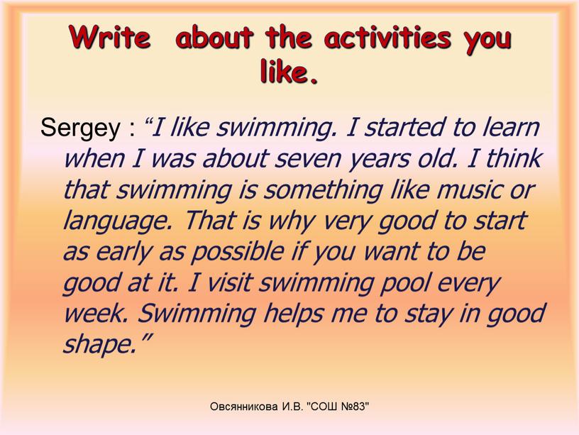 Write about the activities you like