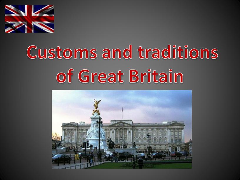 Customs and traditions of Great