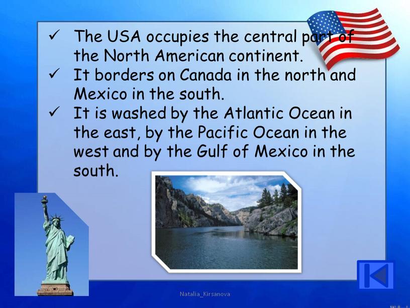 The USA occupies the central part of the