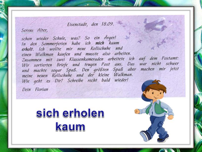 sich erholen kaum