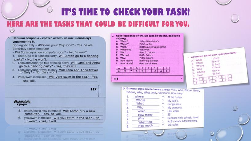 It’s time to check your task! Here are the tasks that could be difficult for you