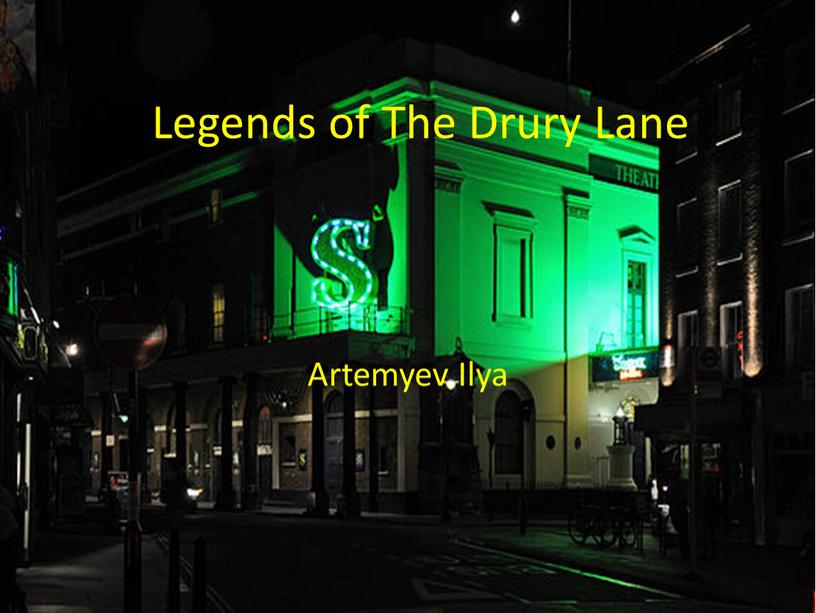 Legends of The Drury Lane Artemyev