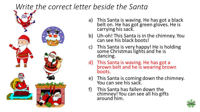 Write the correct letter beside the