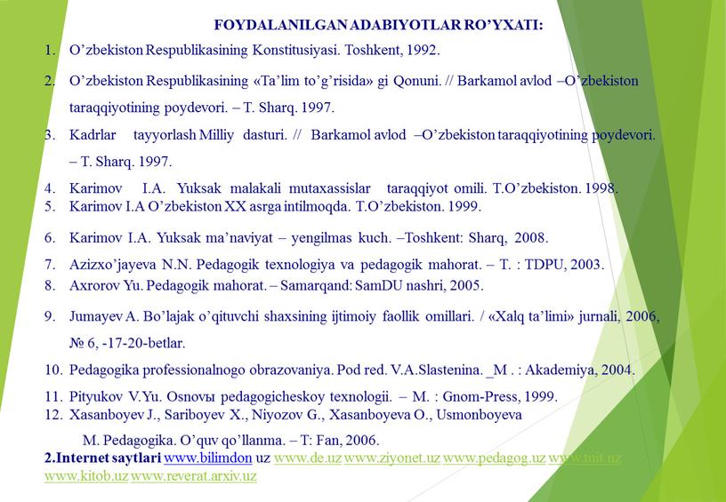 FOYDALANILGAN ADABIYOTLAR RO’YXATI: