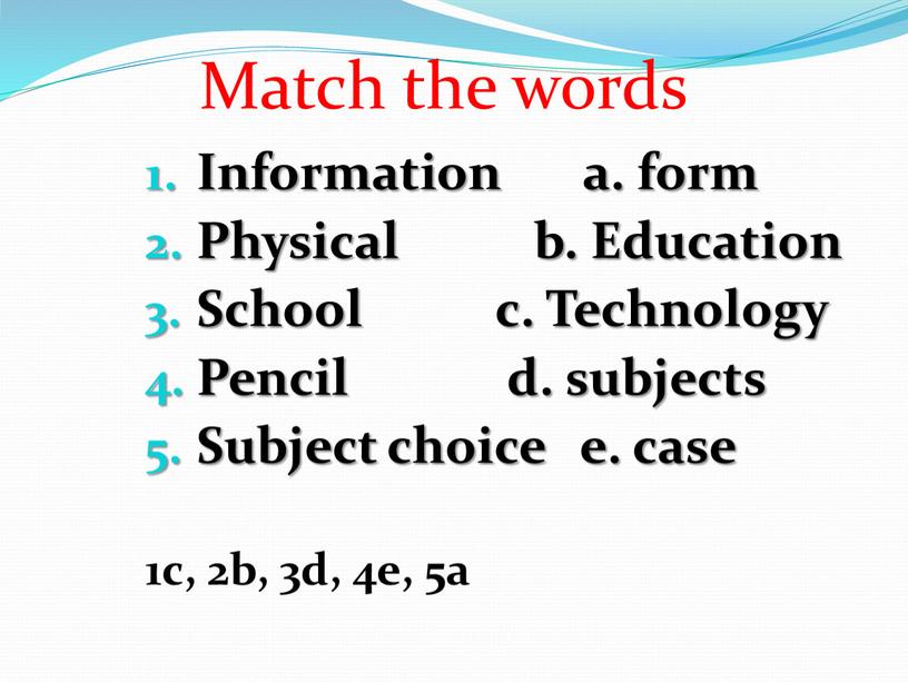 Match the words Information a