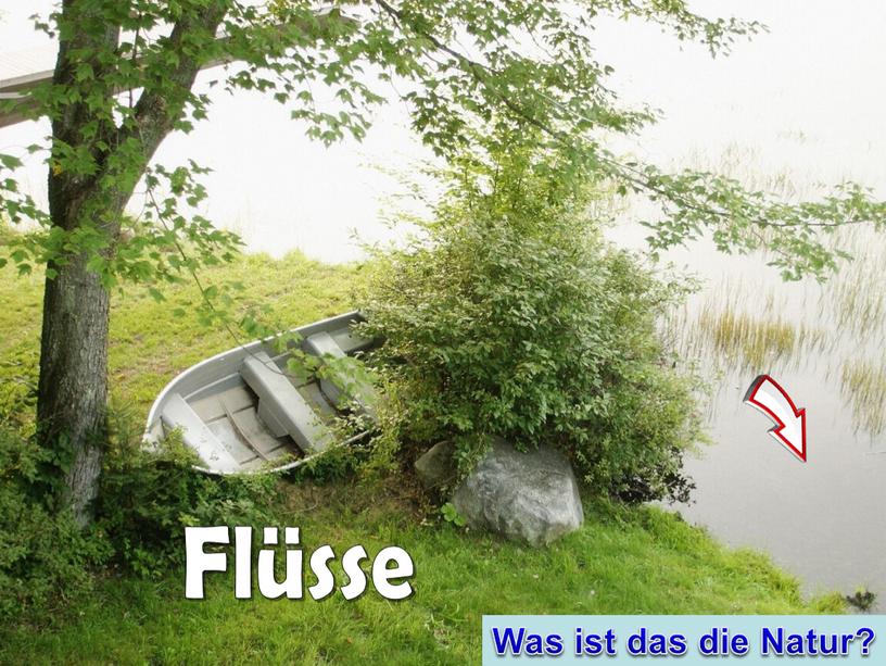 Flüsse Was ist das die Natur?