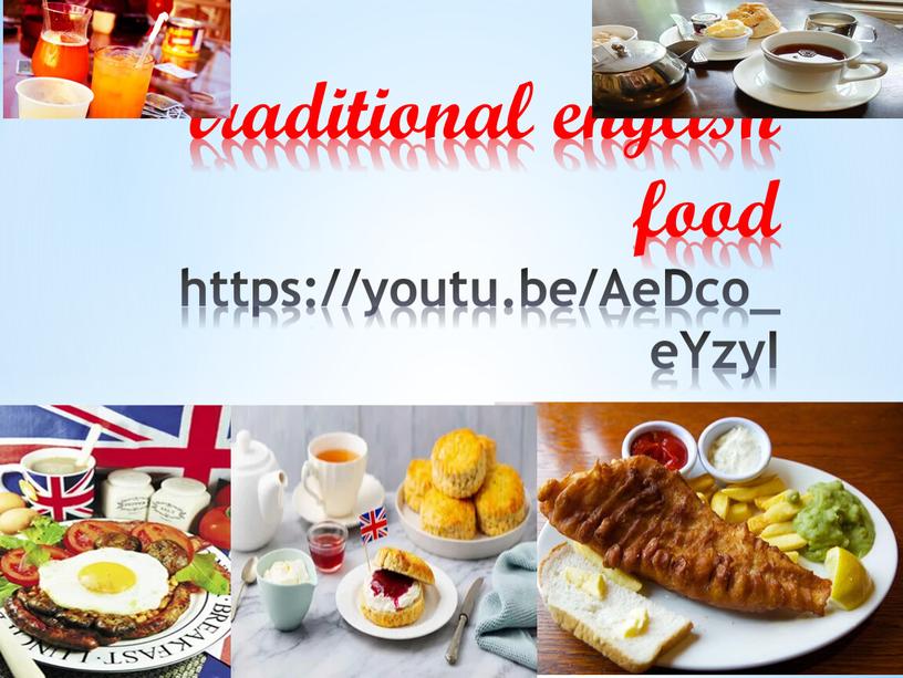 traditional english food https://youtu.be/AeDco_eYzyI