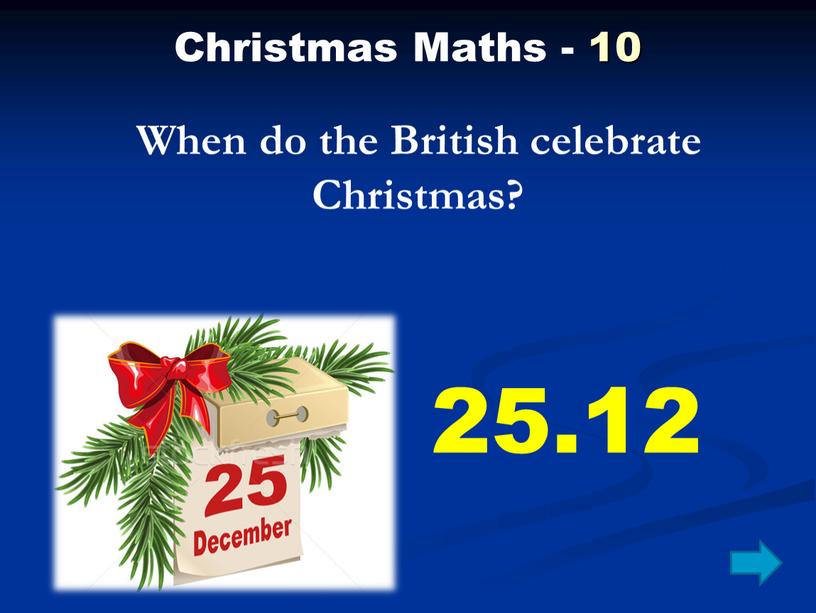 Christmas Maths - 10 When do the