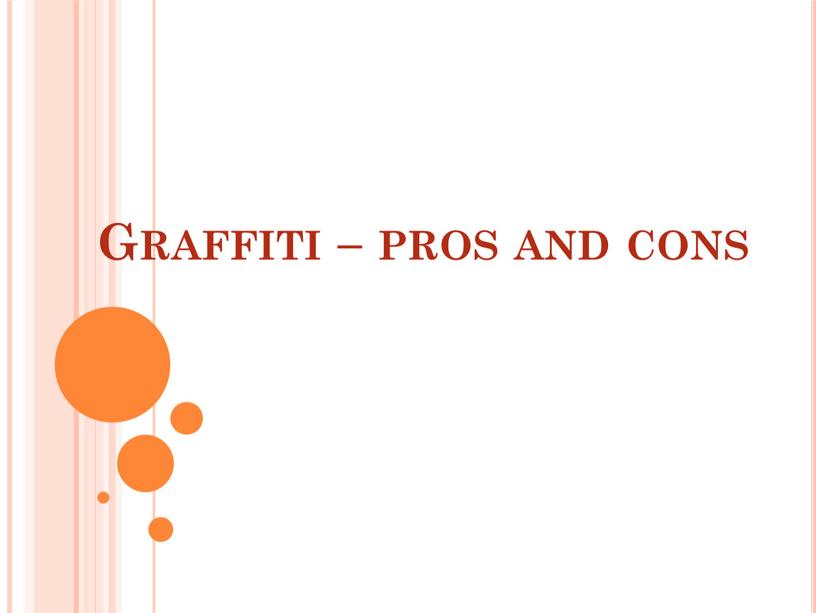 Graffiti – pros and cons