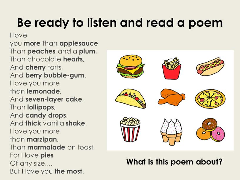 Be ready to listen and read a poem