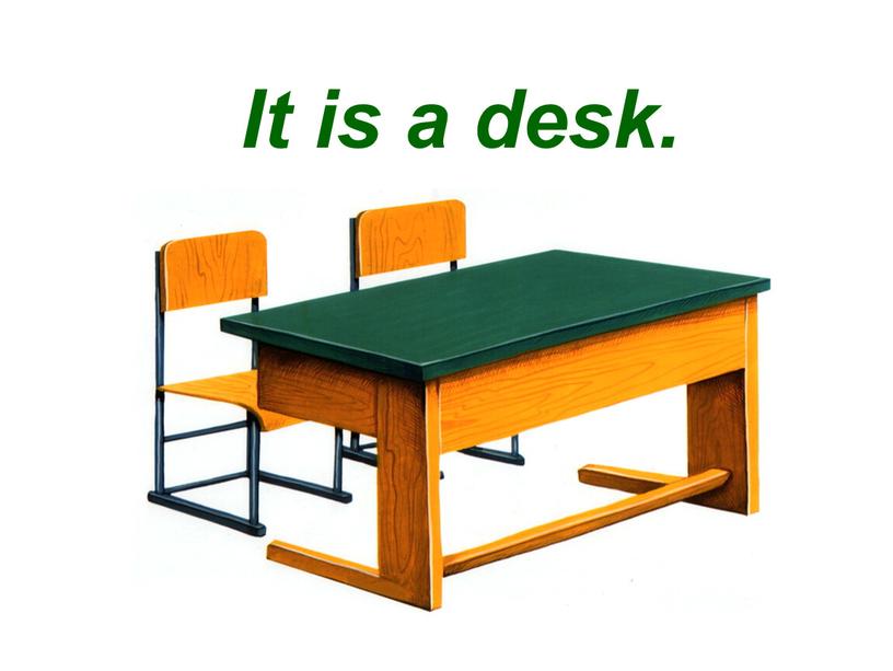 It is a desk.