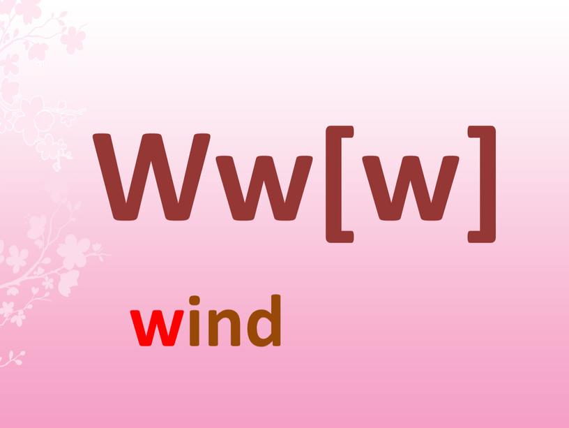 Ww[w] wind