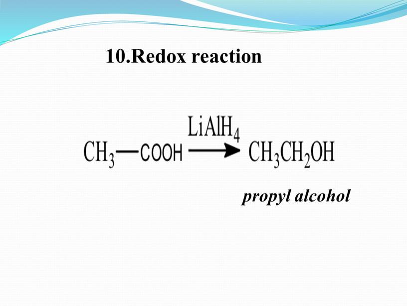 10.Redox reaction propyl alcohol