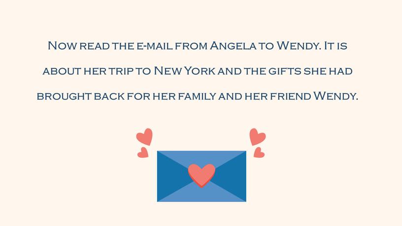 Now read the e-mail from Angela to