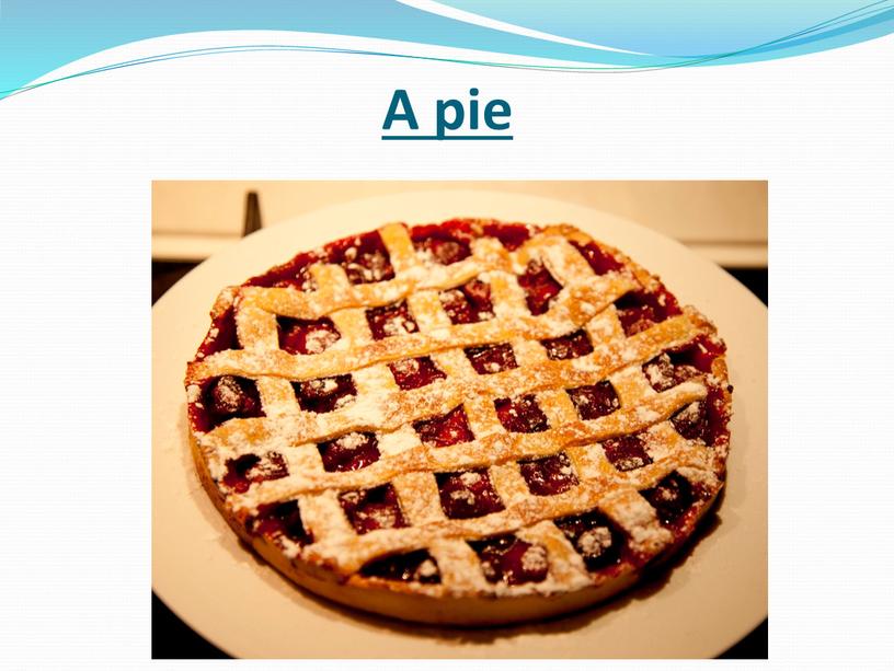 A pie