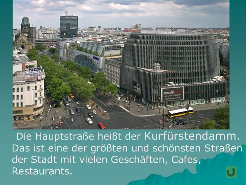 Die Hauptstraße heißt der Kurfürstendamm