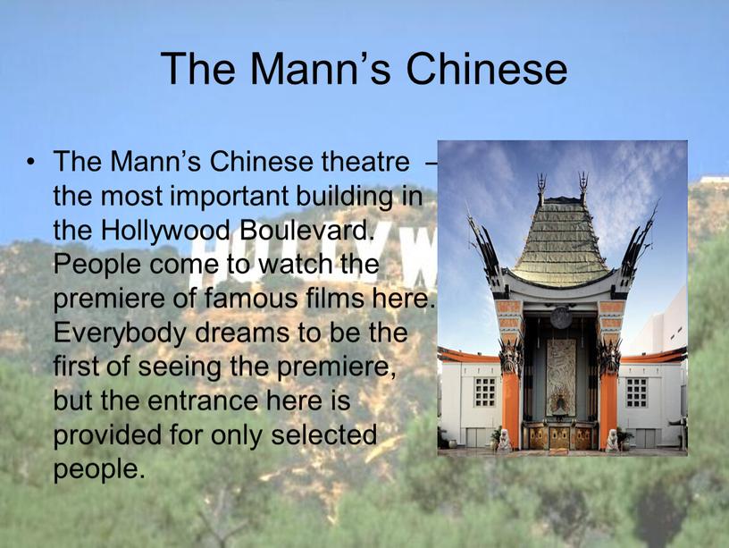 The Mann’s Chinese theatre – the most important building in the