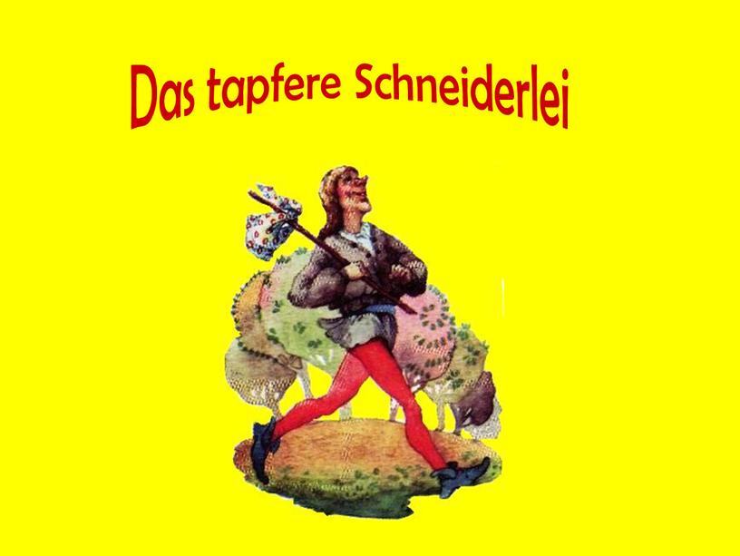 Das tapfere Schneiderlei