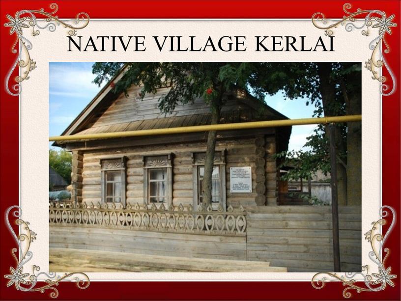 NATIVE VILLAGE KERLAI