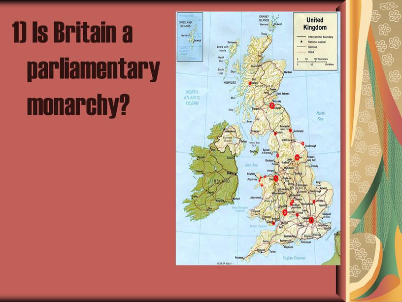 Is Britain a parliamentary monarchy?