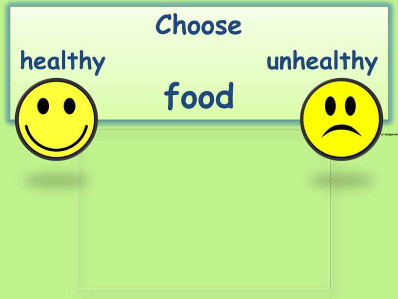 Choose healthy unhealthy food