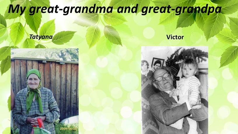My great-grandma and great-grandpa