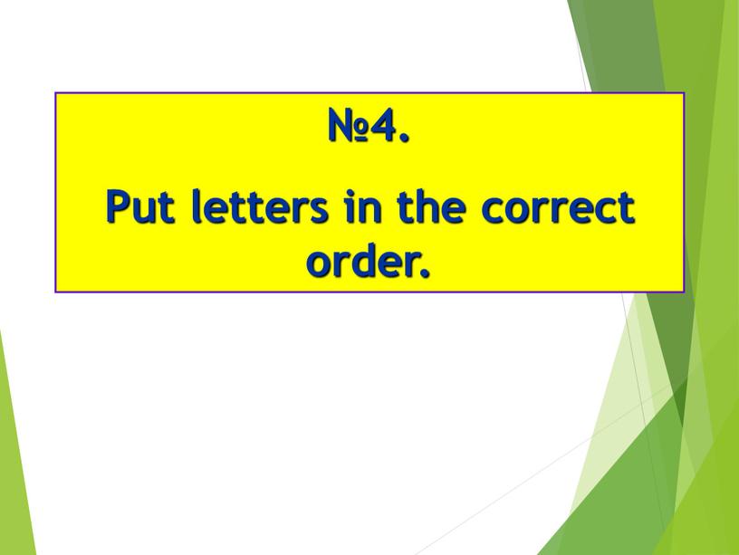 Put letters in the correct order